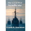 The Great War Syndicate