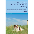 Nederlandse Kooikerhondje Tricks Training Nederlandse Kooikerhondje Tricks & Games Training Tracker & Workbook. Includes: Nederlandse Kooikerhondje Mu
