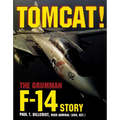 Tomcat!: The Grumman F-14 Story