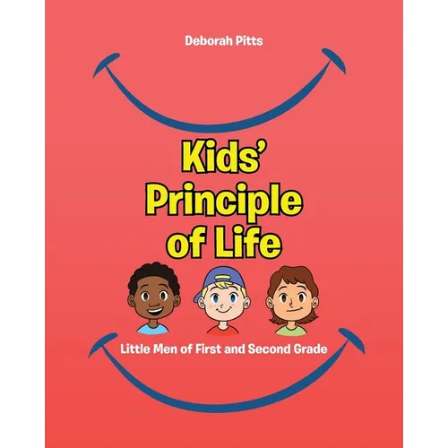 Kids' Principle of Life: Little Men of First and Second Grade