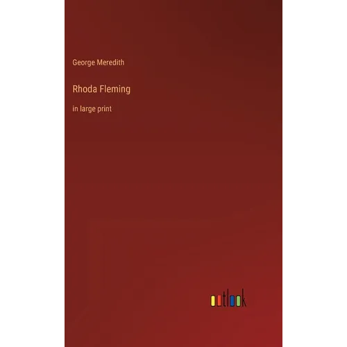 Rhoda Fleming: in large print