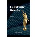 Latter-day Grooks 3