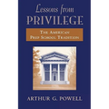 Lessons from Privilege: The American Prep School Tradition