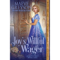 Joy's Willful Wager: A Regency Historical Romance