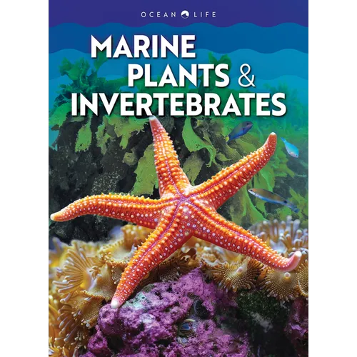 Marine Plants & Invertebrates - Library Binding
