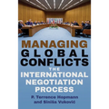 Managing Global Conflicts: The International Negotiation Process