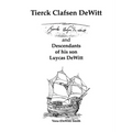 Tierck Clafsen Dewitt and Descendants of His Son Luycas Dewitt
