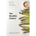 The Healthy Choice