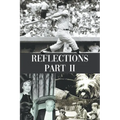 Reflections Part II