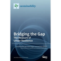 Bridging the Gap: The Measure of Urban Resilience