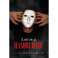 Lost in a Masquerade
