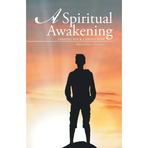 A Spiritual Awakening: Finding Your Connection