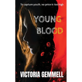Young Blood: A Young Adult Crossover Thriller