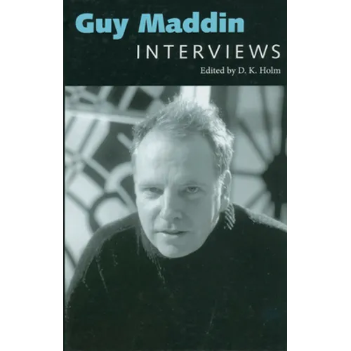 Guy Maddin: Interviews