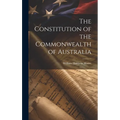 The Constitution of the Commonwealth of Australia