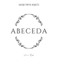 Moje Prve Riječi. Abeceda: Abeceda