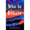 Who to Believe