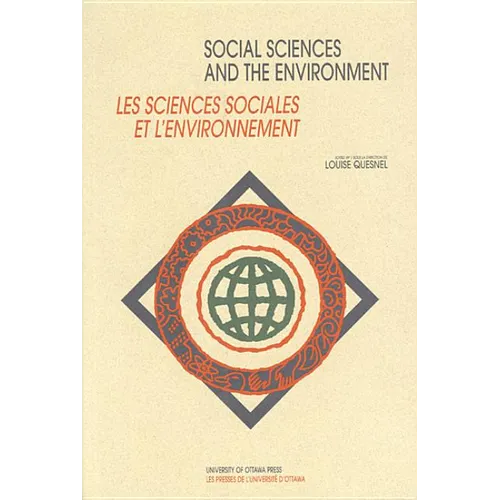 Social Sciences and the Environment - Les Sciences Sociales Et l'Environnement