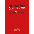 Michel Würthle: Paris Bar Press Confidential