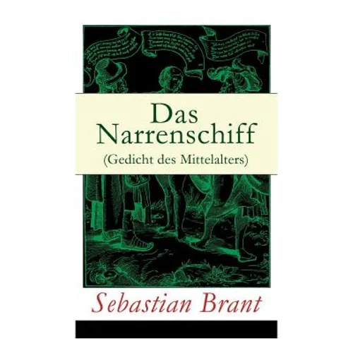 Das Narrenschiff (Gedicht des Mittelalters): Illustrierte Ausgabe