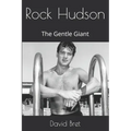 Rock Hudson: The Gentle Giant