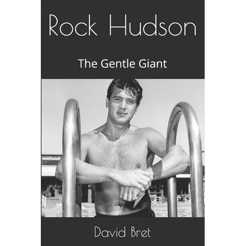 Rock Hudson: The Gentle Giant