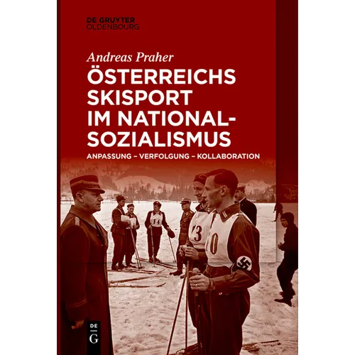 Österreichs Skisport im Nationalsozialismus