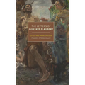 The Letters of Gustave Flaubert