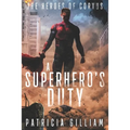 A Superhero's Duty