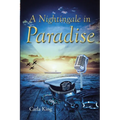 A Nightingale in Paradise
