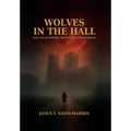Wolves in the Hall: Fall of an Empire, Rise of the Chaos Kings