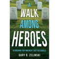 A Walk Among Heroes
