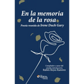 En la memoria de la rosa. Poesia reunida de Irene Duch Gary