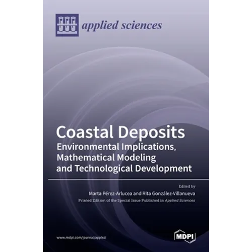 Coastal Deposits: Environmental Implications, Mathematical Modeling and Technological Development