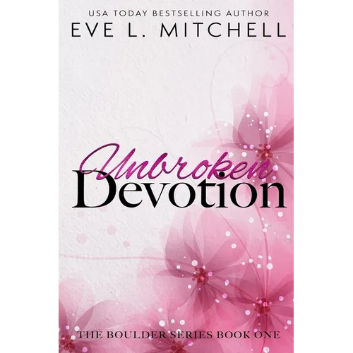 Unbroken Devotion