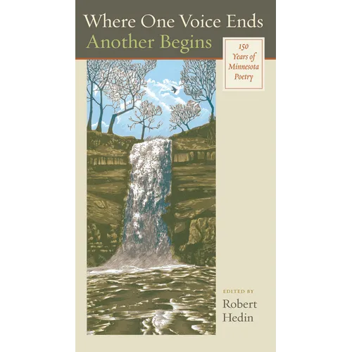 Where One Voice Ends Another Begins: 150 Years of Minnesota Poetry