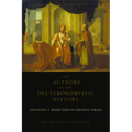 The Authors of the Deuteronomistic History: Locating a Tradition in Ancient Israel