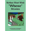 Mother West Wind 'Where' Stories