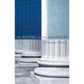 The Future of the Classical