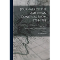 Journals of the American Congress From 1774-1788: In Four Volumes