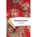 Atonement and Salvation: The Extravagance of God's Love