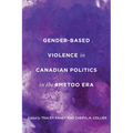 Gender-Based Violence in Canadian Politics in the #Metoo Era