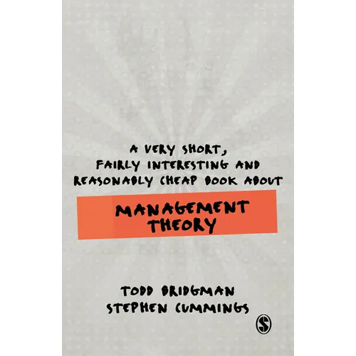 A Very Short, Fairly Interesting and Reasonably Cheap Book about Management Theory
