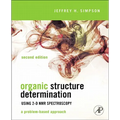 Organic Structure Determination Using 2-D NMR Spectroscopy: A Problem-Based Approach