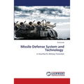 Missile Defense System and Technology