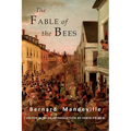 The Fable of the Bees: Or Private Vices, Publick Benefits: Abridged Edition