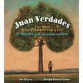 Juan Verdades: The Man Who Couldn't Tell a Lie / El Hombre Que No Sabía Mentir