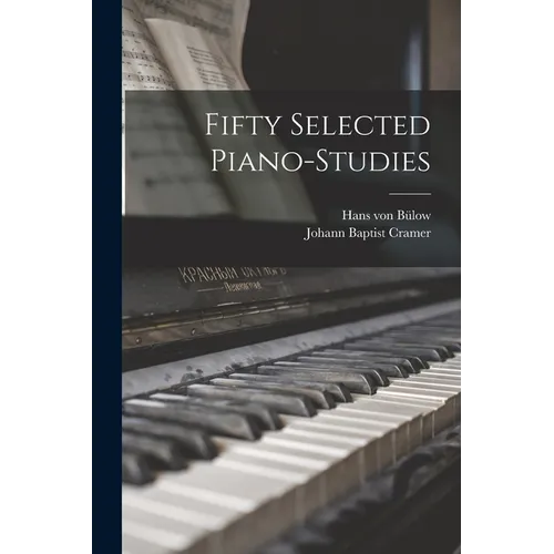 Fifty Selected Piano-studies