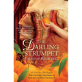 The Darling Strumpet: A Novel of Nell Gwynn, Who Captured the Heart of England and King Charles II