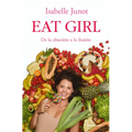 Eat Girl. de la Obsesión a la Ilusión / Eat Girl
